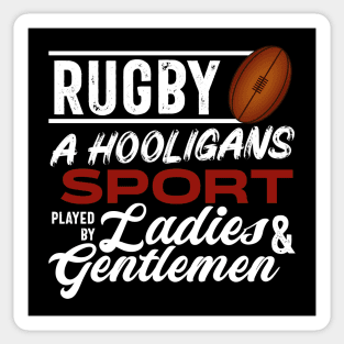 A hooligans sport played by ladies and gentlemen Sticker